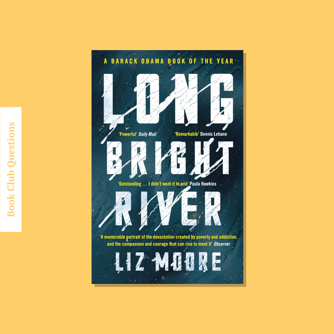 Book Club Questions for Long Bright River by Liz Moore | WellRead’s February 2020 selection - WellRead