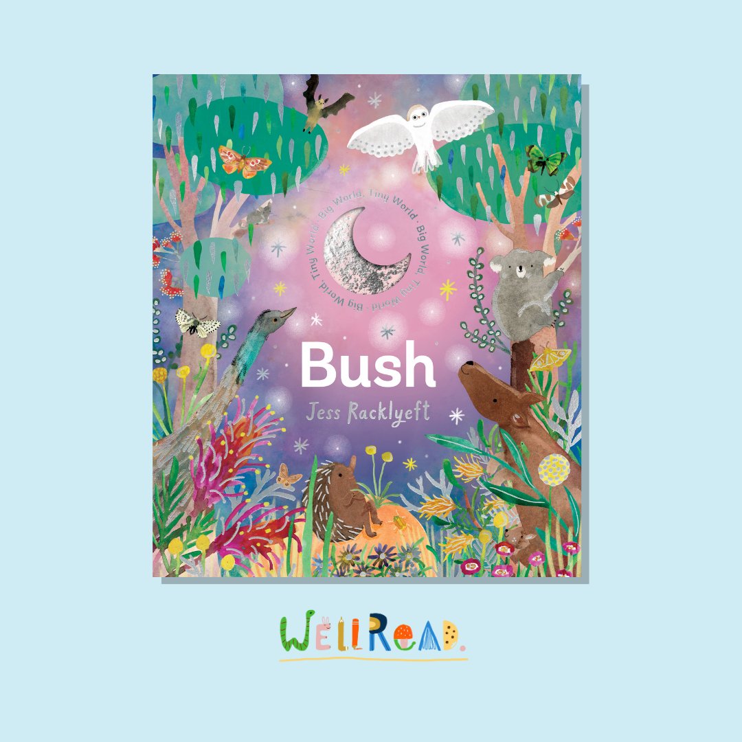 Big World, Tiny World: Bush by Jess Racklyeft - WellRead