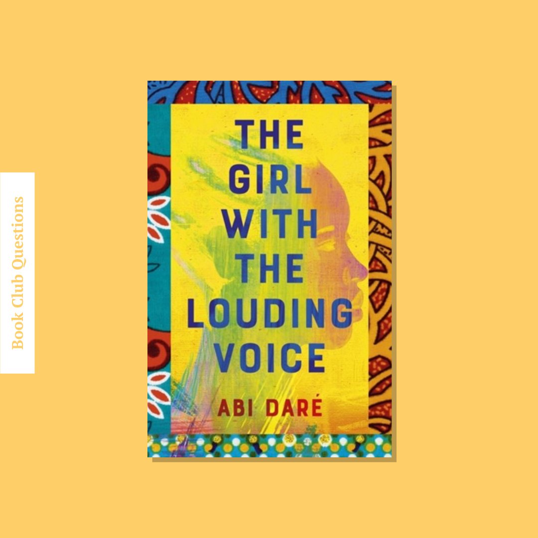 Book Club Questions for The Girl with the Louding Voice by Abi Daré | WellRead’s March 2020 selection - WellRead