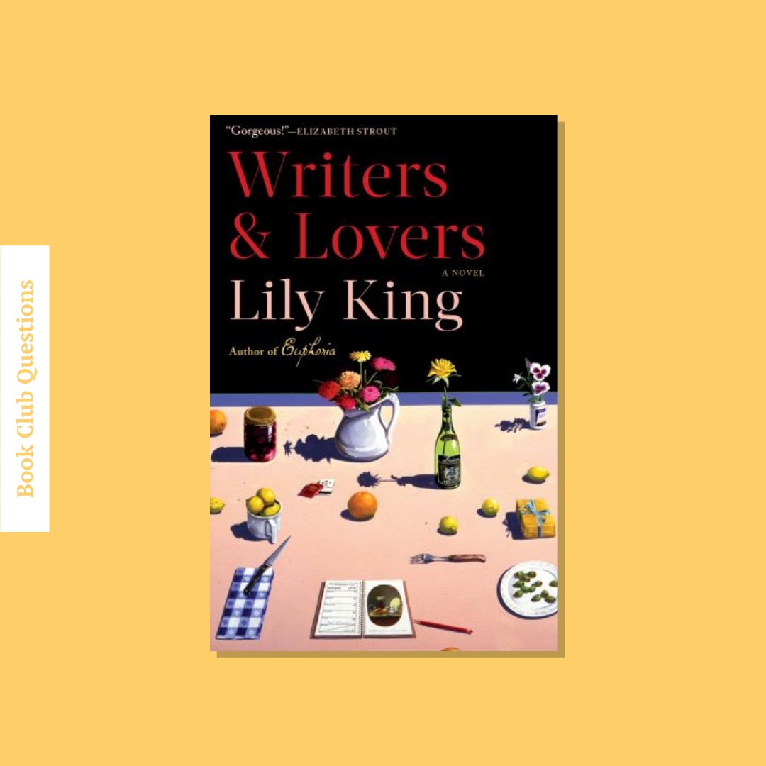 Book Club Questions for Writers & Lovers by Lily King | WellRead’s May 2020 selection - WellRead