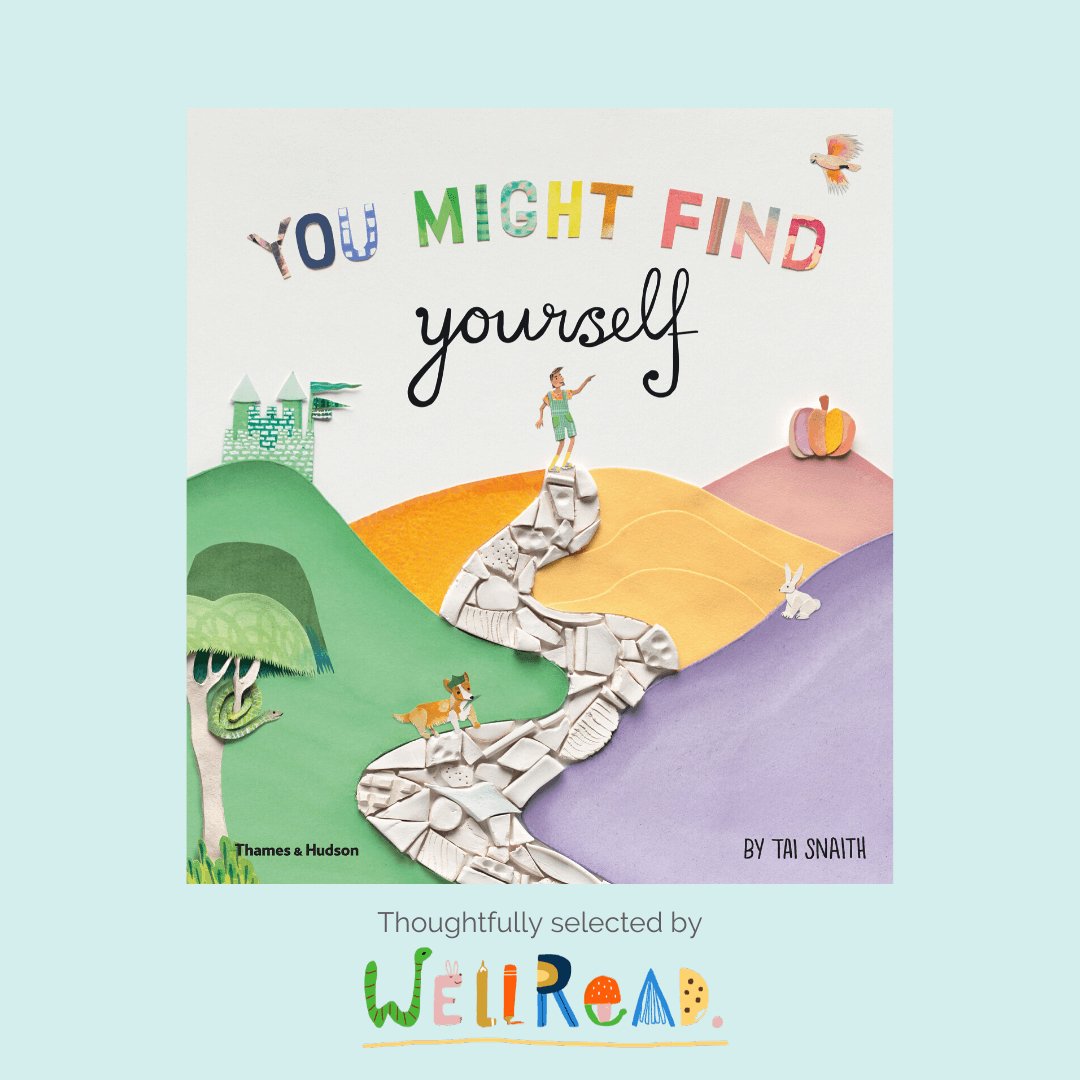 Our Inaugural Kids Book: You Might Find Yourself - WellRead