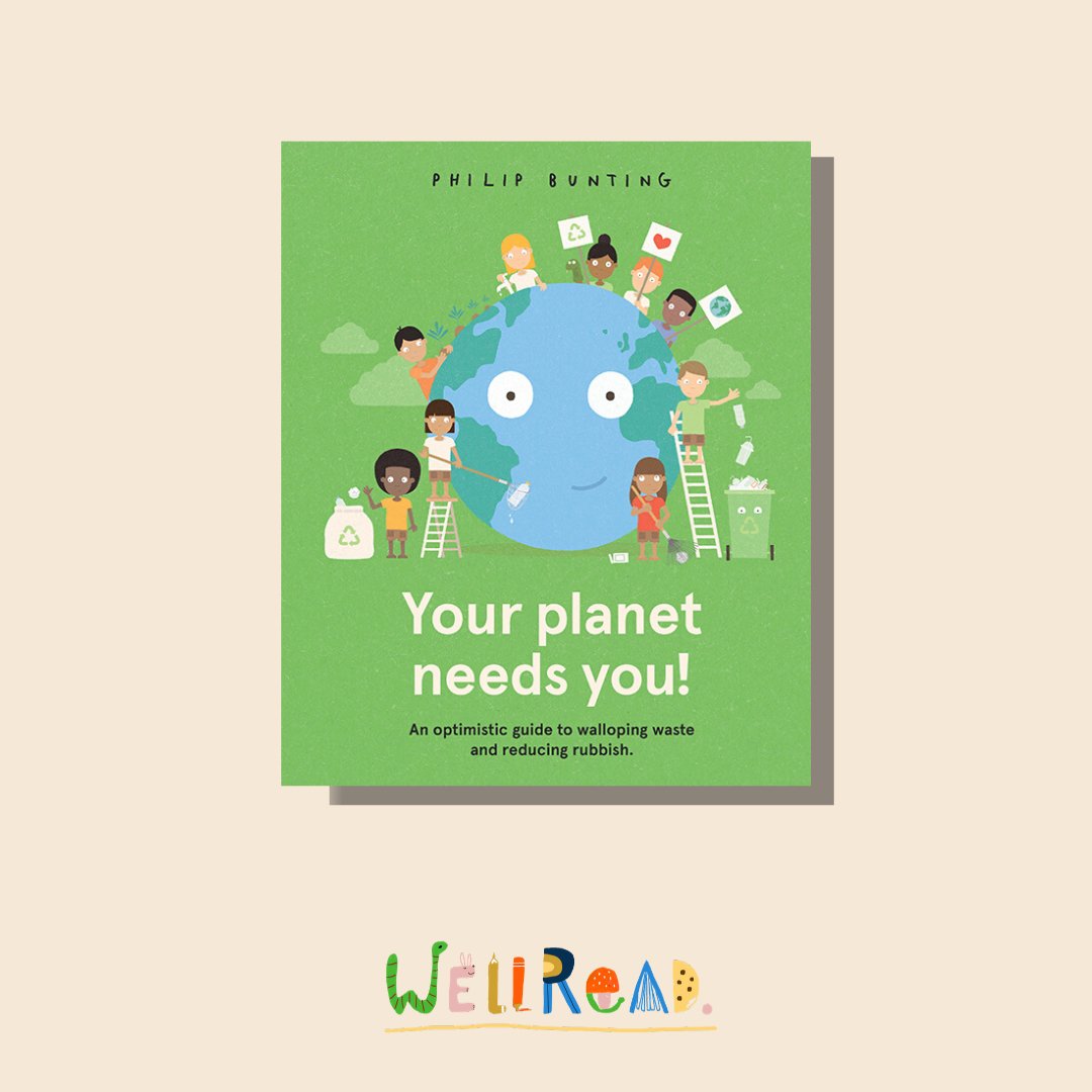 Our July Kids Book: Your Planet Needs You! - WellRead