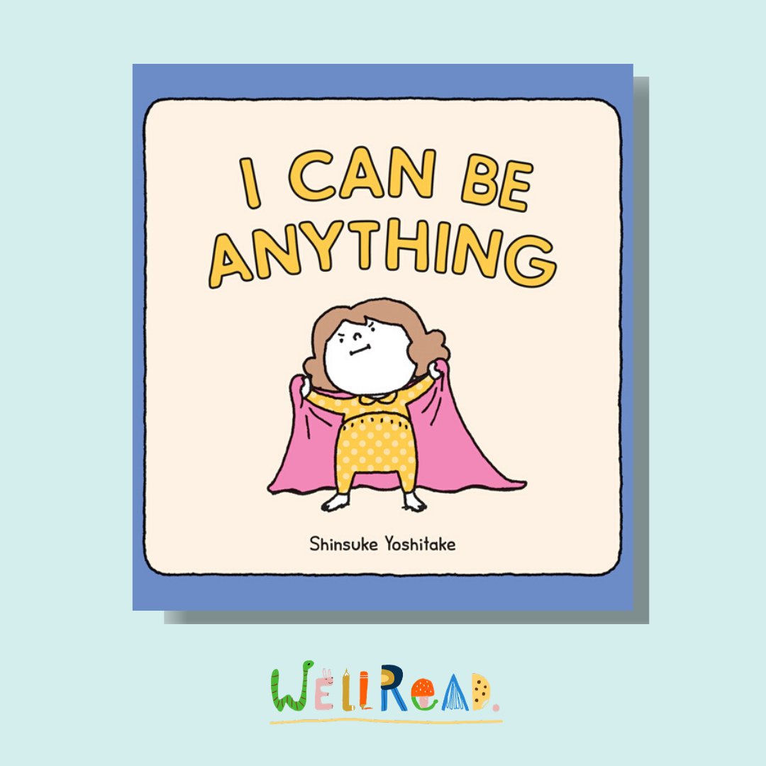 Our June Kids Book: I Can Be Anything - WellRead