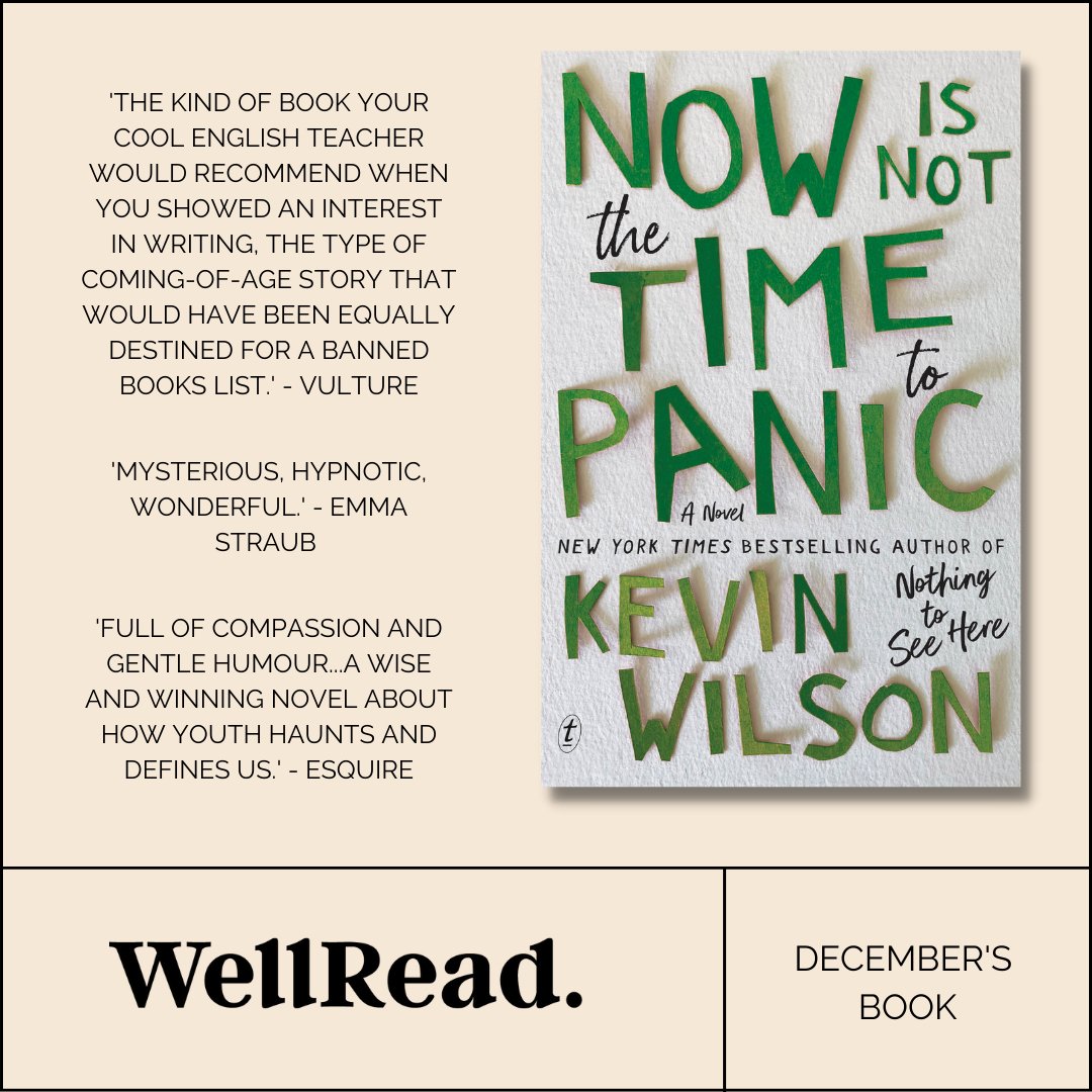 WellRead December Selection: Now Is Not the Time to Panic by Kevin Wilson - WellRead