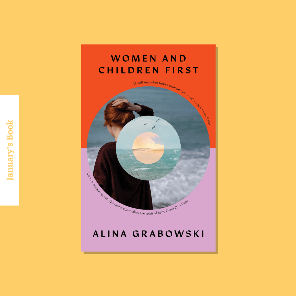 WellRead January Selection: Women and Children First by Alina Grabowski