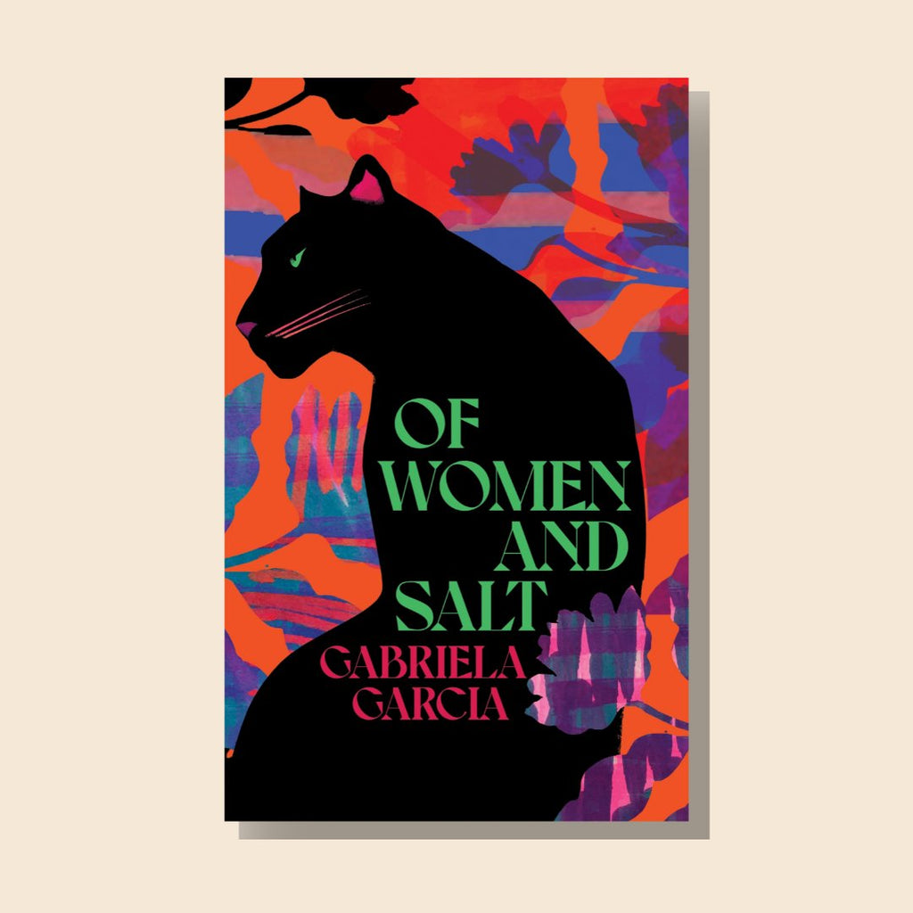 WellRead June Selection: Of Women and Salt by Gabriela Garcia