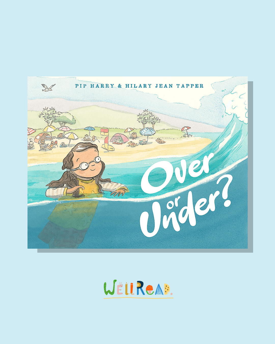 WellRead's February 2025 Kids Selection: Over or Under by Pip Harry and Hilary Jean Tapper - WellRead