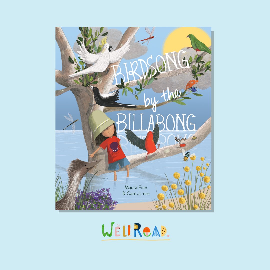 WellRead's March Kids' Selection: Birdsong by the Billabong by Maura Finn - WellRead