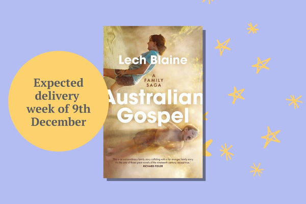 Australian Gospel by Lech Blaine - WellRead