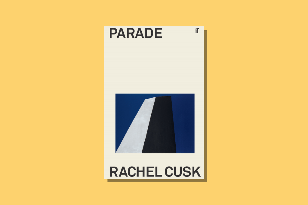 Parade by Rachel Cusk - WellRead