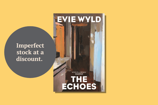 The Echoes by Evie Wyld | IMPERFECT STOCK - WellRead